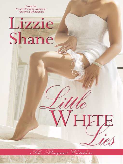 Title details for Little White Lies by Lizzie Shane - Available